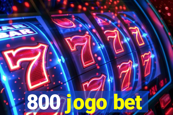 800 jogo bet